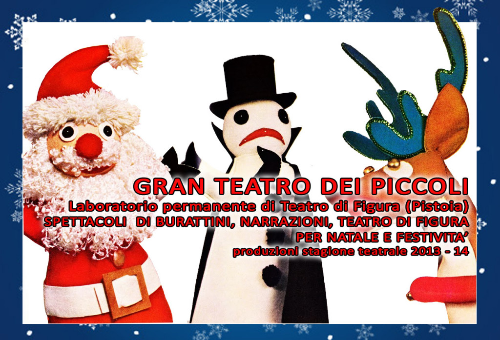 Spettacoli Di Natale Per Bambini.Spettacoli Di Burattini Per Natale E Festivita Il Gran Teatro Dei Piccoli